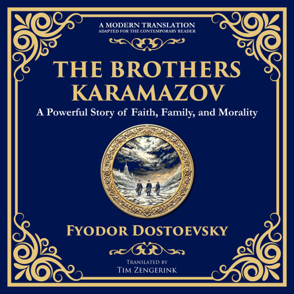 The Brothers Karamazov: A Powerful Story of Faith, Family, and Morality