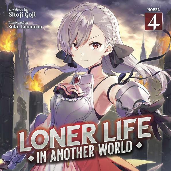 Loner Life in Another World (Light Novel) Vol. 4
