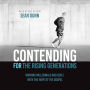 Contending for the Rising Generations: Winning Millennials and Gen Z with the Hope of the Gospel