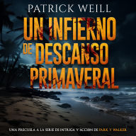 Un infierno de descanso primeraveral