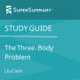 Study Guide: The Three-Body Problem by Liu Cixin, Transl. Ken Liu (SuperSummary)