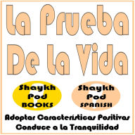 La Prueba De La Vida