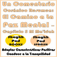 Un Comentario Coránico Resumen: El Camino a La Paz Mental - Capítulo 5 Al Ma'idah