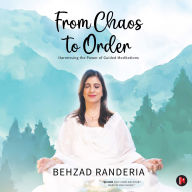 From Chaos to Order: Harnessing the Power of Guided Meditations