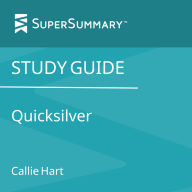 Study Guide: Quicksilver by Callie Hart (SuperSummary)