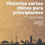 Historias cortas chinas para principiantes: Ejercicios de escucha simples con traducciones al español
