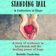 Standing Tall: A Collection of Hope
