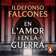 En l'amor i en la guerra (L'església del mar 3)