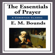 The Essentials of Prayer