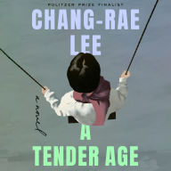 A Tender Age: A Novel
