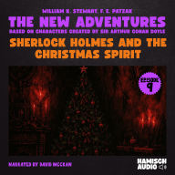 Sherlock Holmes and the Christmas Spirit (The New Adventures, Episode 9)