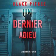 Un dernier adieu (La gouvernante: tome 4): Narration par une voix synthétisée
