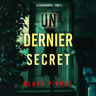 Un dernier secret (La gouvernante: tome 5): Narration par une voix synthétisée