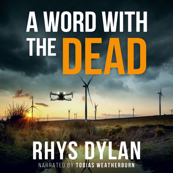 A Word With The dead: A DCI Evan Warlow Novel