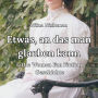 Etwas, an das man glauben kann Little Women Fan Fiction Geschichte