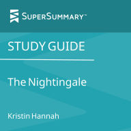Study Guide: The Nightingale by Kristin Hannah (SuperSummary)
