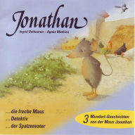 Jonathan (Schweizer Mundart) - 3 Mundart-Geschichten von der Maus Jonathan