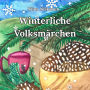 Winterzeit Volksmärchen