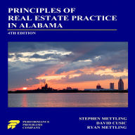 Principles of Real Estate Practice in Alabama: Fourth Edition