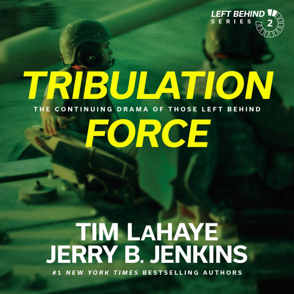 Tribulation Force: The Continuing Drama of Those Left Behind