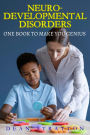 Neurodevelopmental Disorders - The Comprehensive Guide
