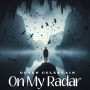 On My Radar