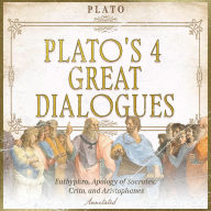 Plato's 4 Great Dialogues: Euthyphro, Apology of Socrates, Crito, and Aristophanes - Annotated