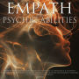 Empath & Psychic Abilities Develop Your Supernatural Powers of Intuition Clairvoyance and Telepathy Practical Spiritual Guidance, Healing Protection from Energy Vampires as a Highly Sensitive Person