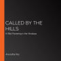 Called by the Hills: A Wild Flowering in the Himalaya