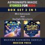 Astronauts Magic Stories for Kids Box Set 2 in 1: Mini Astronauts And Starlight Adventures