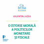 O istorie moral¿ a politicilor monetare ¿i fiscale