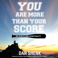 You Are More Than Your Score: On Sports and Spirituality