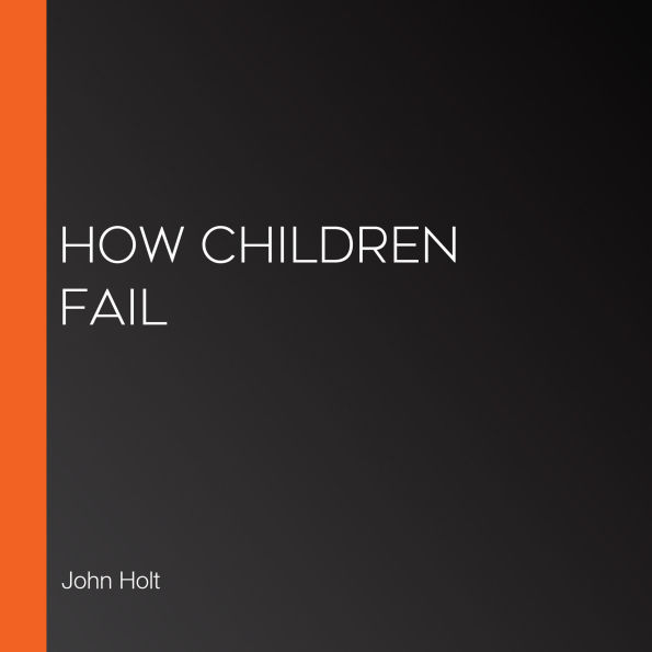How Children Fail