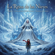 La Reina de las Nieves (Abridged)