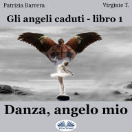 Danza, Angelo Mio