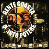 Title: Qvinto Potere, Artist: Gente Guasta