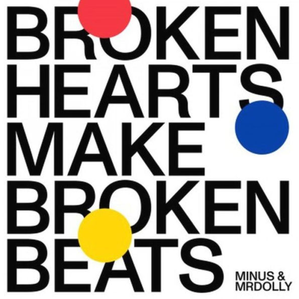 Broken Hearts Make Broken Beats