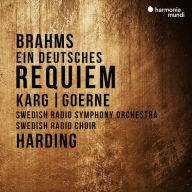 Title: Brahms: Ein Deutsches Requiem (Swedish Radio Symphony Orchestra / Daniel Harding), Artist: 