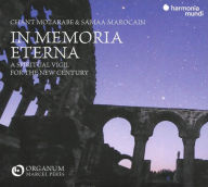 Title: In Memoria Eterna: A Spiritual Vigil for the New Century, Artist: Ensemble Organum