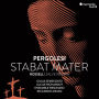 Pergolesi: Stabat Mater; Rossell: Salve Regina