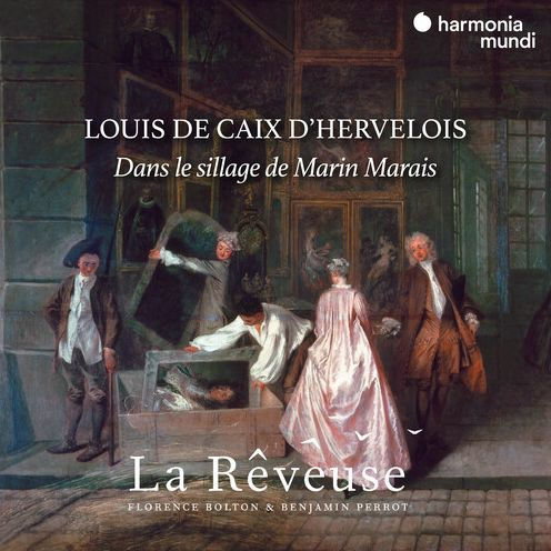 Louis de Caix d'Hervelois: Dans le Sillage de Marin Marais