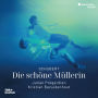 Schubert: Die schöne Müllerin
