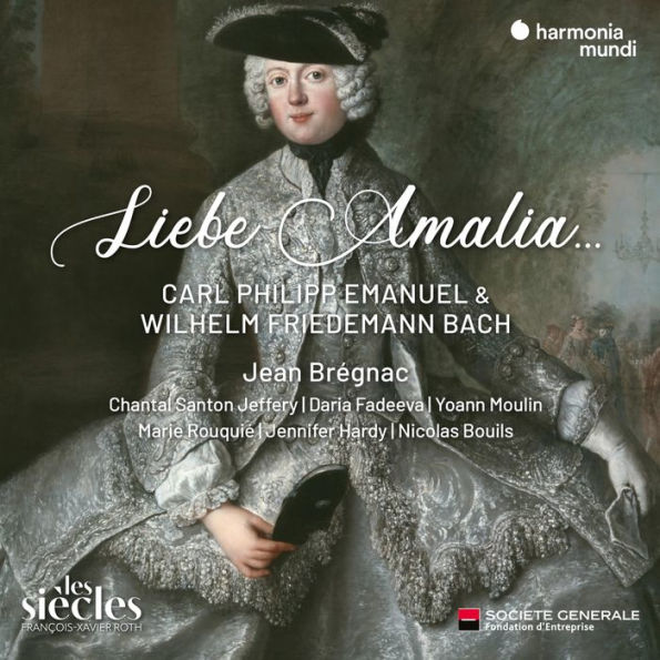 Liebe Amalia¿: Carl Philipp Emanuel & Wilhelm Friedemann Bach