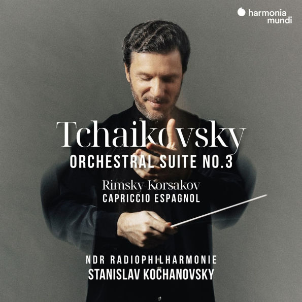 Tchaikovsky: Orchestral Suite No. 3; Rimsky-Korsakov: Capriccio espagnol