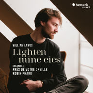 Title: William Lawes: Lighten Mine Eies, Artist: Pres de votre oreille
