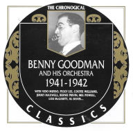 Title: 1941-1942, Artist: Benny Goodman & His Orchestra