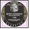 Title: 1946 [Classics], Artist: Benny Goodman & His Orchestra