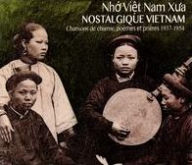 Title: (Nh¿¿ Vi¿¿t Nam Xu'a) Nostalgique Vietnam: Chansons de Charme, Po¿¿mes et Pri¿¿res 1937-1954, Artist: N/A