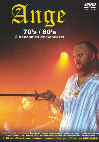 Ange: 70's/80's - 2 Decennies de Concerts