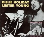 Title: Lady Day & Pres, Artist: Holiday,Billie & Lester Young